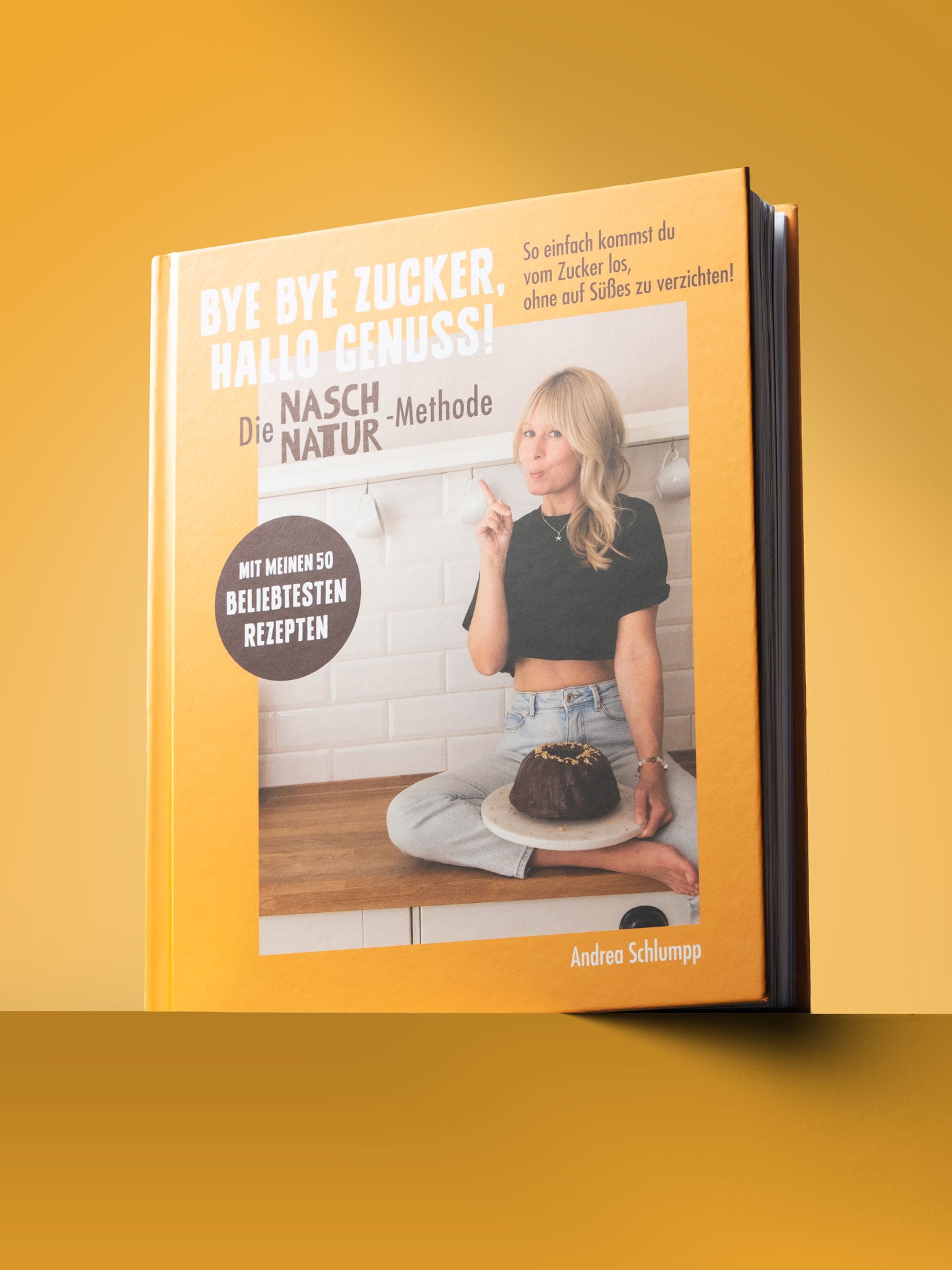 Bye Bye Zucker, Hallo Genuss! Die NaschNatur-Methode